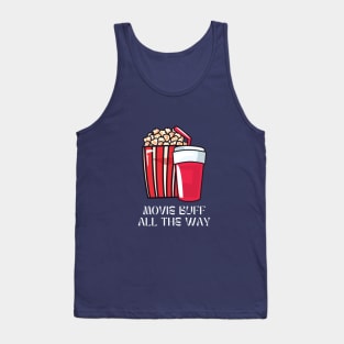 Movie Buff all the Way Tank Top